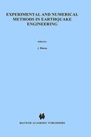 Experimental and Numerical Methods in Earthquake Engineering