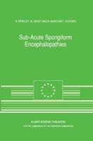 Sub-Acute Spongiform Encephalopathies
