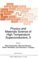 Physics and Materials Science of High Temperature Superconductors II