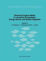 Dissolved Organic Matter in Lacustrine Ecosystems: Energy Source and System Regulator