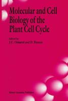 Molecular and Cell Biology of the Plant Cell Cycle