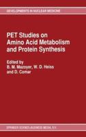 PET Studies of Amino Acid Metabolism and Protein Synthesis