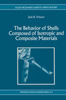 The Behaviour of Shells Composed of Isotropic and Composite Materials