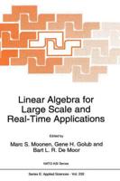Linear Algebra for Large Scale and Real-Time Applications
