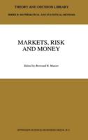 Markets, Risk and Money