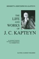 The Life and Works of J.C. Kapteyn