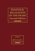 Diastolic Relaxation of the Heart: The Biology of Diastole in Health and Disease