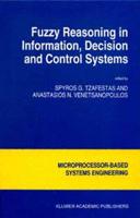 Fuzzy Reasoning in Information, Decision, and Control Systems