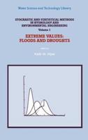 Stochastic and Statistical Methods in Hydrology and Environmental Engineering. Vol.1 Extreme Values