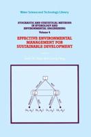 Stochastic and Statistical Methods in Hydrology and Environmental Engineering. Vol.4 Effective Environmental Management for Sustainable Development