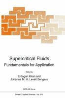 Supercritical Fluids - Fundamentals for Application
