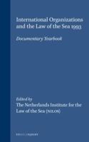 International Organizations and the Law of the Sea