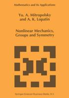Nonlinear Mechanics, Groups and Symmetry