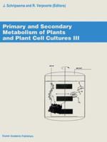 Primary and Secondary Metabolism of Plant Cell Cultures III