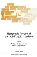 Nanoscale Probes of the Solid/liquid Interface