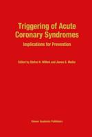 Triggering of Acute Coronary Syndromes