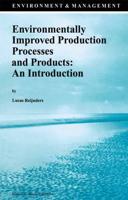 Environmentally Improved Production Processes and Products