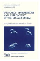 Dynamics, Ephemerides, and Astrometry of the Solar System
