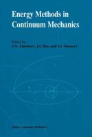 Energy Methods in Continuum Mechanics : Proceedings of the Workshop on Energy Methods for Free Boundary Problems in Continuum Mechanics, held in Oviedo, Spain, March 21-23, 1994
