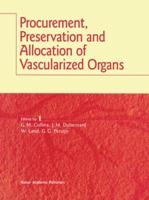 Procurement, Preservation, and Allocation of Vascularized Organs