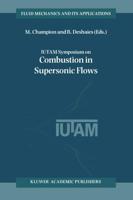 IUTAM Symposium on Combustion in Supersonic Flows