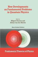 New Developments on Fundamental Problems Quantum Physics
