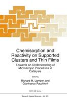 Chemisorption and Reactivity on Supported Clusters and Thin Films