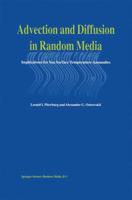 Advection and Diffusion in Random Media : Implications for Sea Surface Temperature Anomalies