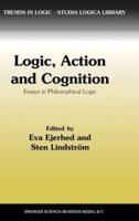 Logic, Action, and Cognition