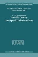 IUTAM Symposium on Variable Density Low-Speed Turbulent Flows