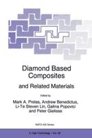 Diamond Based Composites and Related Materials