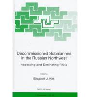Decommissioned Submarines in the Russian Northwest