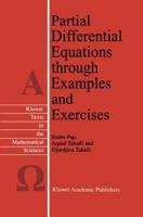 Partial Differential Equations Through Examples and Exercises