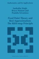 Fixed Point Theory and Best Approximation