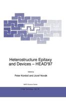 Heterostructure Epitaxy and Devices--HEAD '97