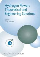 Hydrogen Power: Theoretical and Engineering Solutions : Proceedings of the Hypothesis II Symposium held in Grimstad, Norway, 18-22 August 1997