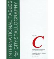 International Tables for Crystallography. Vol.C Mathematical, Physical and Chemical Tables