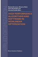High Performance Algorithms and Software in Nonlinear Optimization