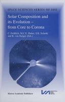 Solar Composition and Its Evolution, from Core to Corona