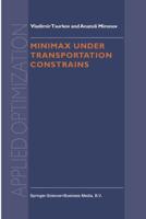 Minimax Under Transportation Constrains