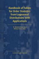 Handbook of Tables for Order Statistics from Lognormal Distributions With Applications