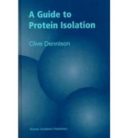 A Guide to Protein Isolation