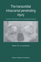 The Transorbital Intracranial Penetrating Injury