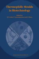 Thermophilic Moulds in Biotechnology