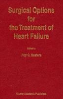 Surgical Options for the Treatment of Heart Failure