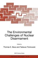 The Environmental Challenges of Nuclear Disarmament