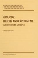 Prosody, Theory and Experiment