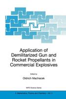 Application of Demilitarized Gun and Rocket Propellants in Commercial Explosives