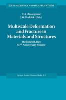 Multiscale Deformation and Fracture in Materials and Structures