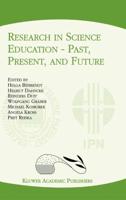 Research in Science Education — Past, Present, and Future